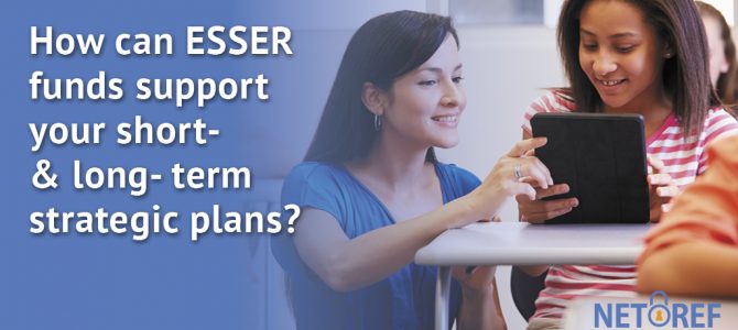 [On-Demand Webinar] ESSER Funds: Today, Tomorrow, and the Long-Term Impact on Learning